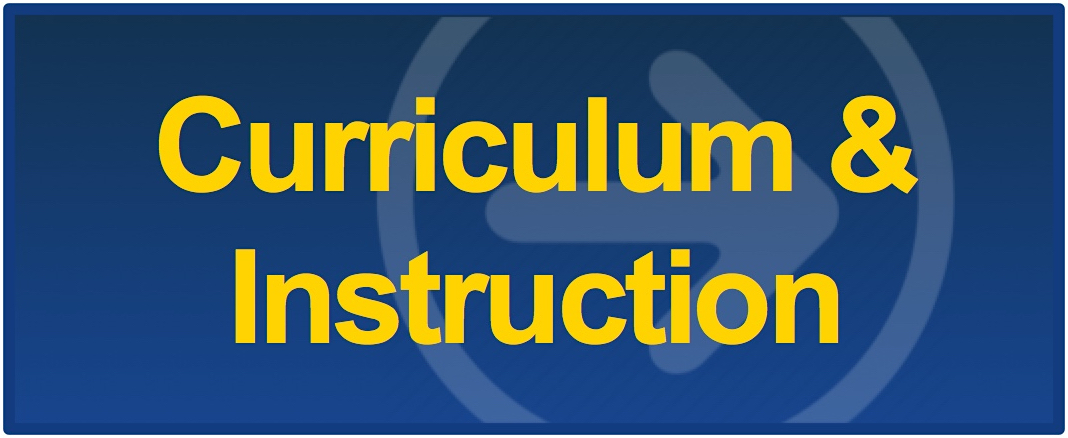 Link to Curriculum & Instruction page